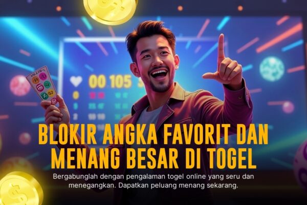 Colok Bebas: Cara Main Togel yang Bikin Ketagihan